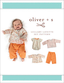 Oliver + S - Lullaby Layette Set Sewing Pattern