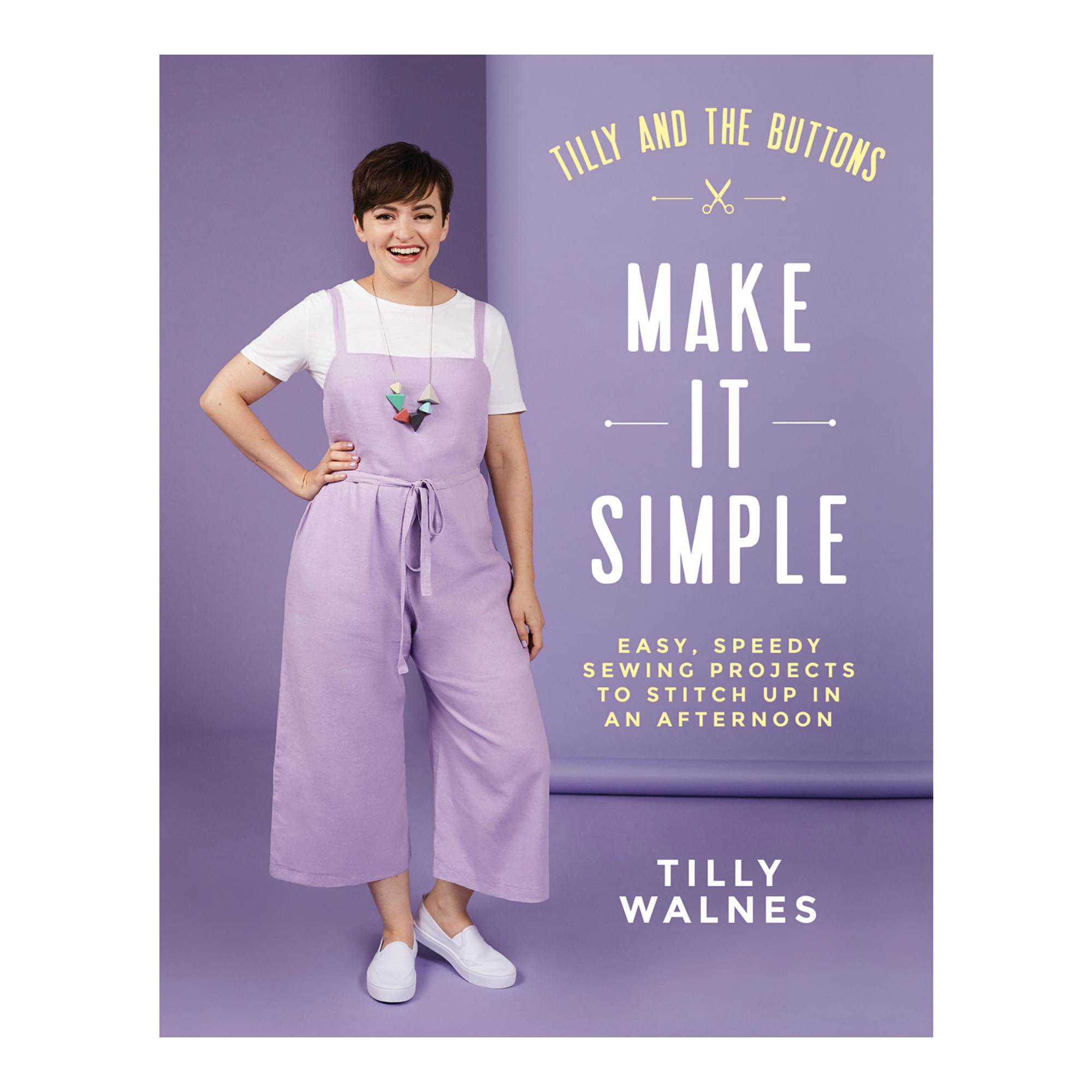 Make It Simple by Tilly Walnes