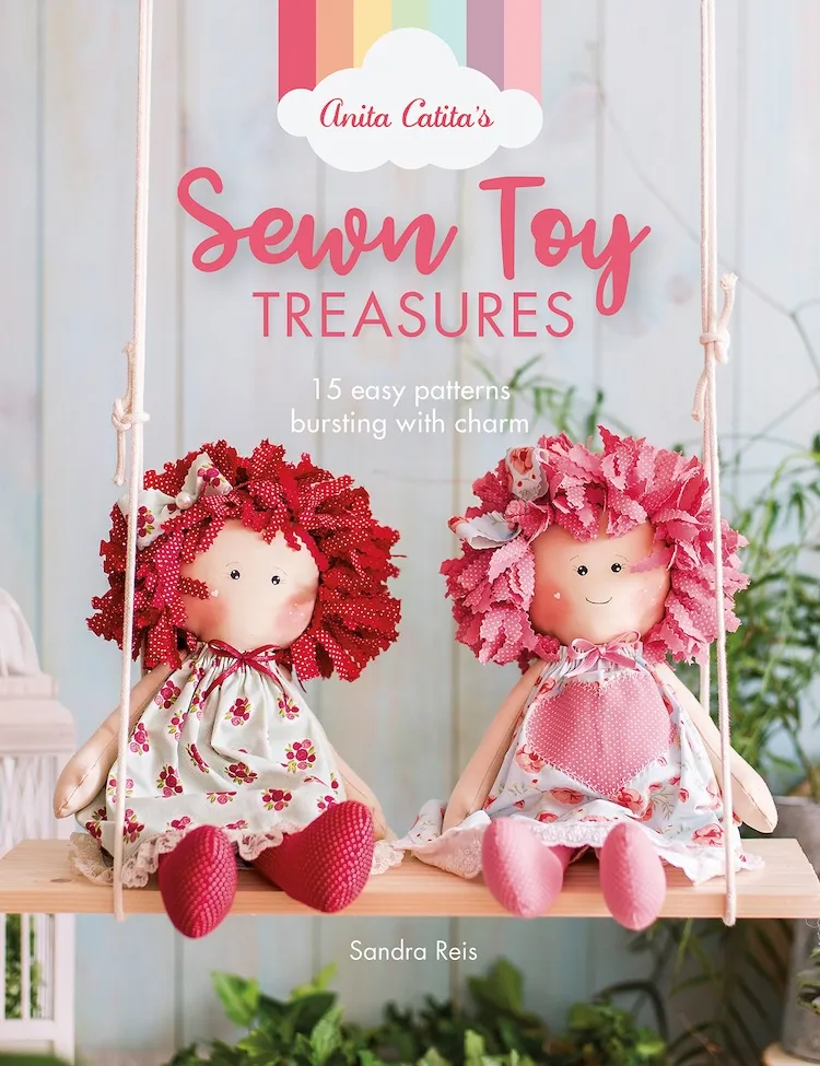 Anita Catita's Sewn Toy Treasures by Sandra Reis