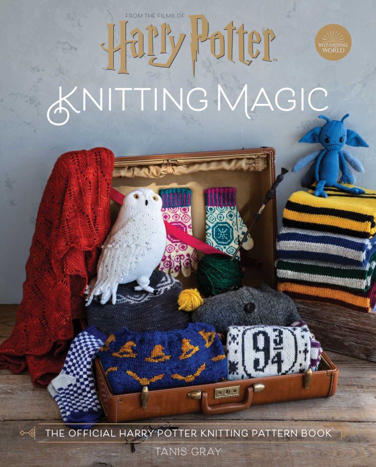 Harry Potter Knitting Magic by Tanis Gray