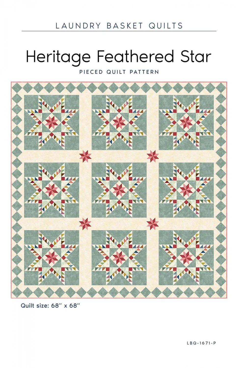 Heritage Feather Star Quilt Pattern by Laundry Basket Quilts